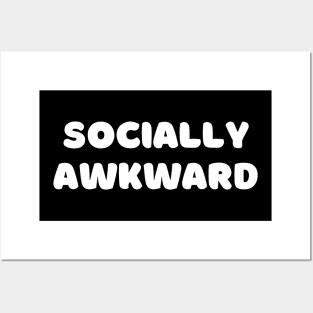 Socially awkward Posters and Art